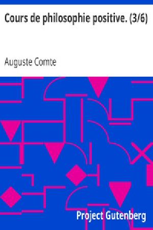 [Gutenberg 31883] • Cours de philosophie positive. (3/6)